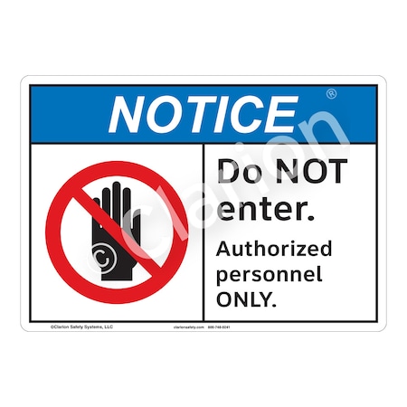 ANSI/ISO Compliant Notice Do Not Enter Safety Signs Indoor/Outdoor Aluminum (BE) 12 X 18